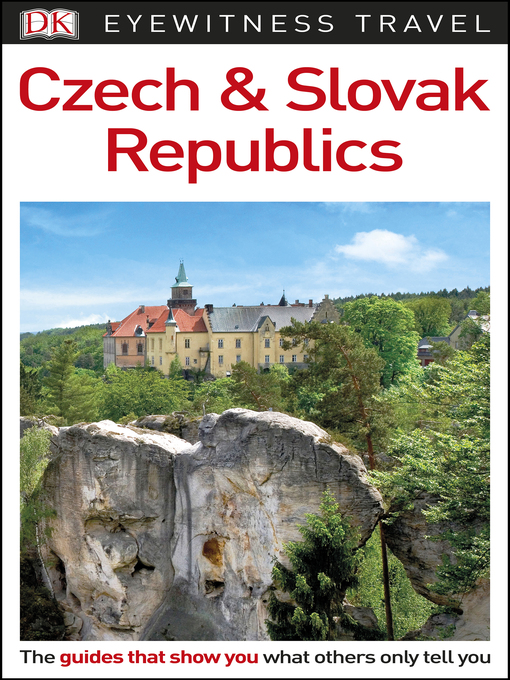 Title details for Czech and Slovak Republics by DK Eyewitness - Available